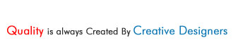 Quality is always created by Creative Designers at Creative Web Info